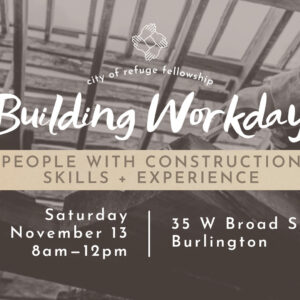 CORF Church Building Workday: This Saturday, November 13th 8am-12pm