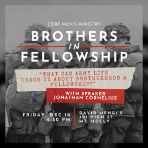 CORF Men “Brothers in Fellowship” This Friday, December 10th at 630pm