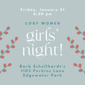 CORF Women Girl’s Night Fellowship: This Friday, January 21st at 630pm