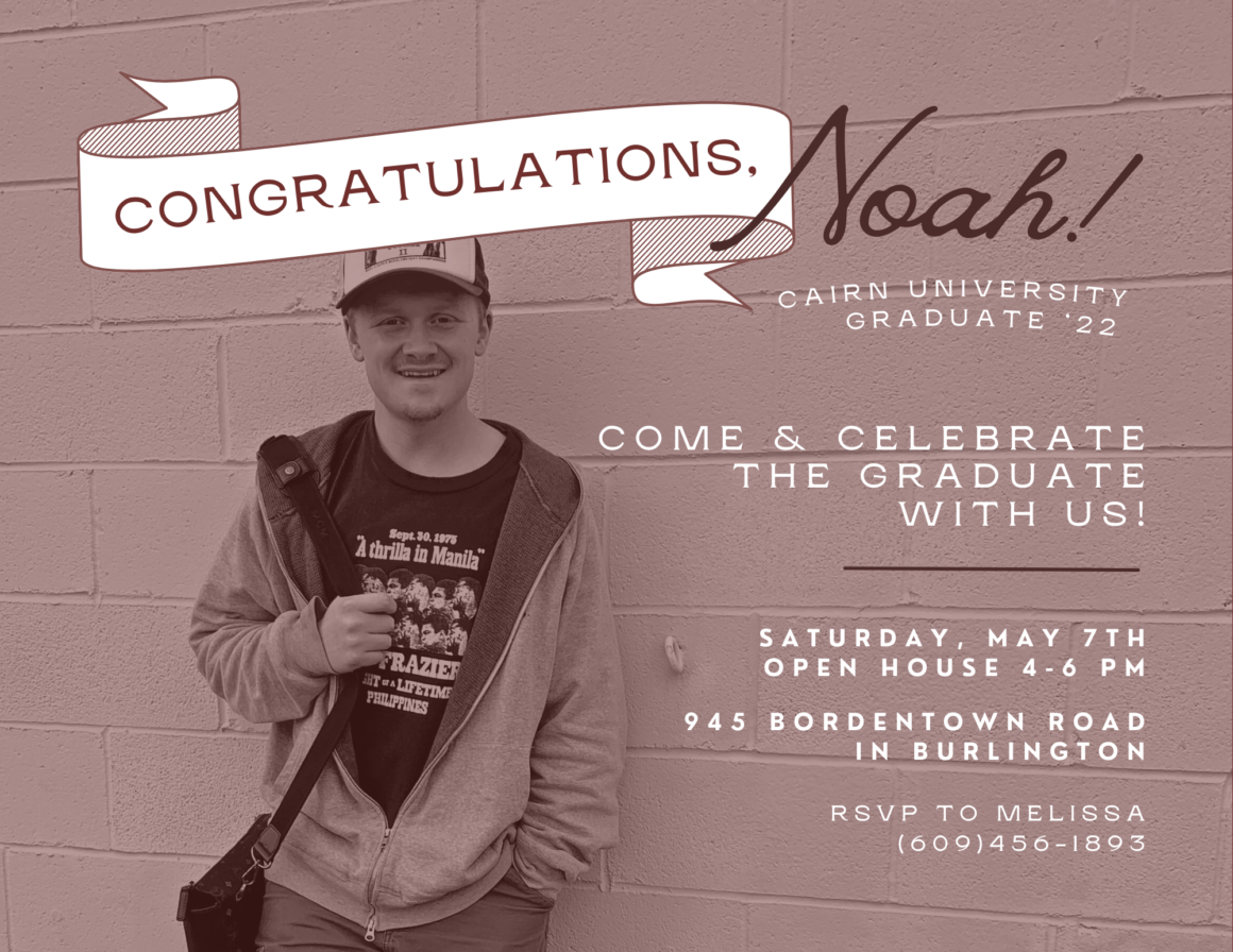 Noah’s Graduation Party: Saturday, May 7th, 4-6pm