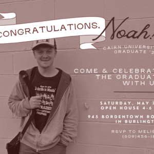 Noah’s Graduation Party: Saturday, May 7th, 4-6pm